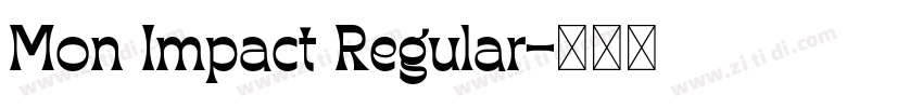 Mon Impact Regular字体转换
